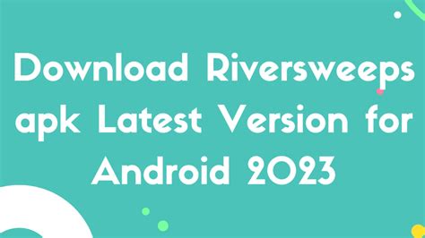 We WILL verify!. . Riversweeps download for android